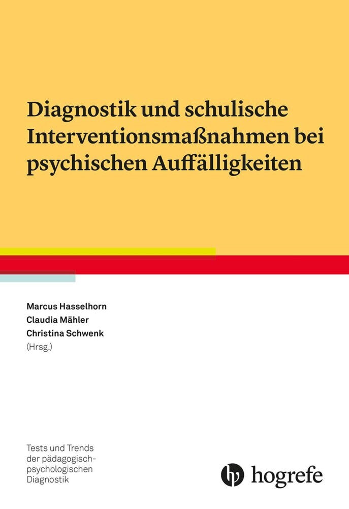 Diagnostik und schulische Interventionsmaßnahmen bei psychischen Auffälligkeiten (Claudia Mähler)