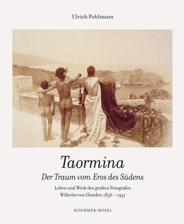 Taormina - Der Traum vom Eros des Südens (Ulrich Pohlmann)