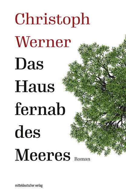Das Haus fernab des Meeres (Christoph Werner)