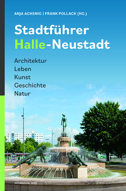 Stadtführer Halle-Neustadt (Frank Pollack)