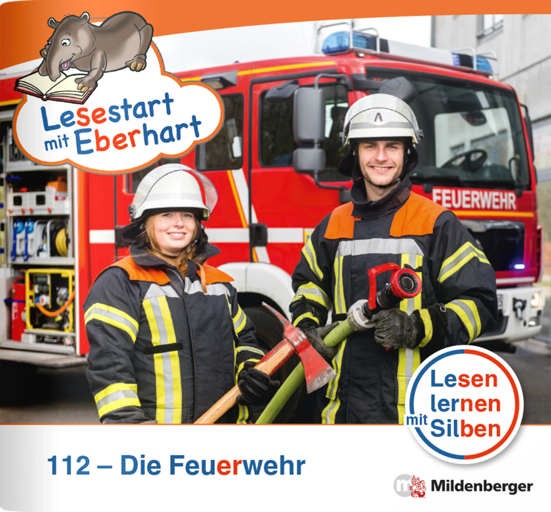 Lesestart mit Eberhart: 112 - Die Feuerwehr (Stefanie Drecktrah)