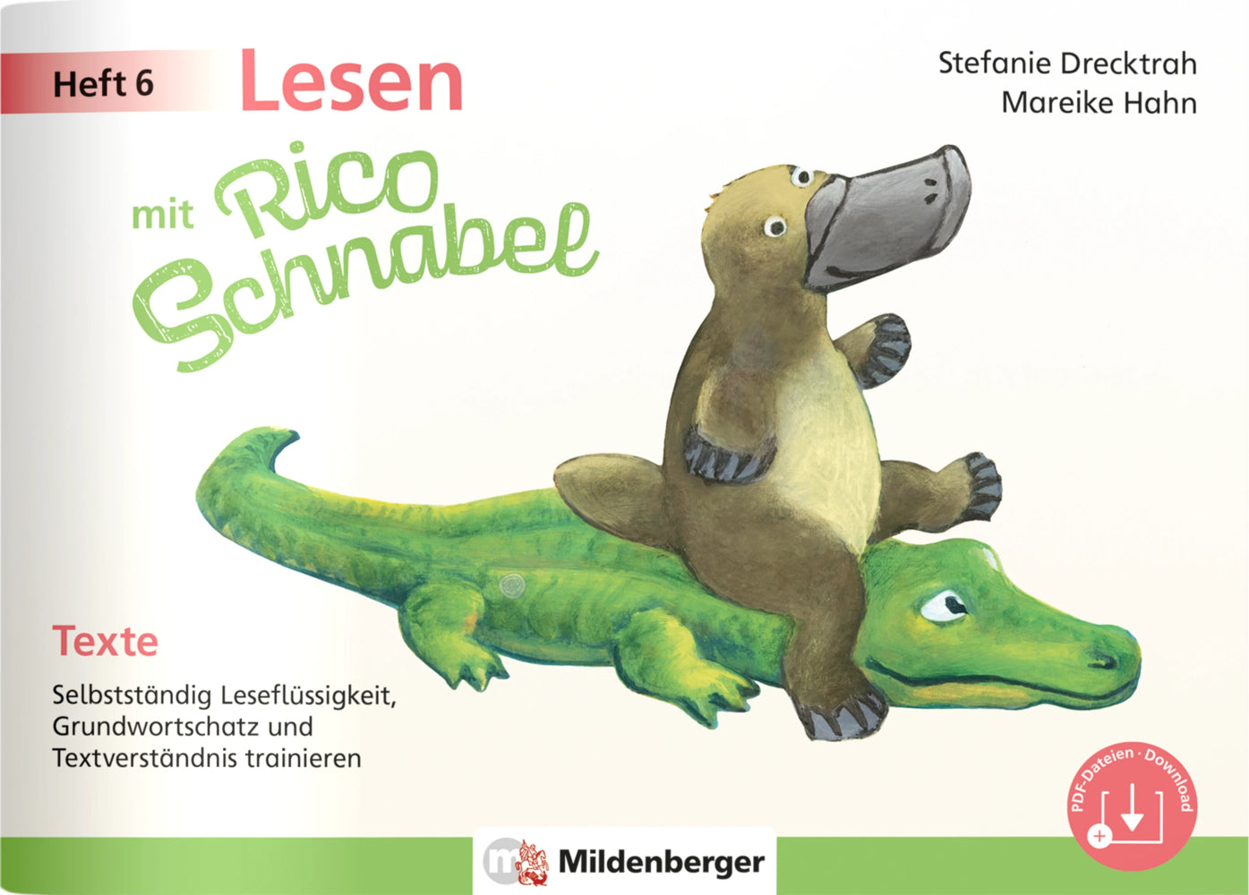 Lesen mit Rico Schnabel, Heft 6: Texte (Stefanie Drecktrah)