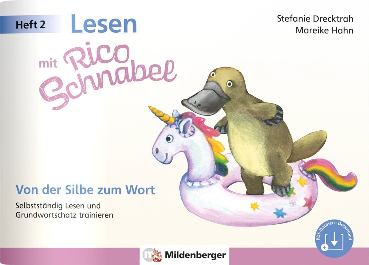 Lesen mit Rico Schnabel, Heft 2: Von der Silbe zum Wort (Stefanie Drecktrah)