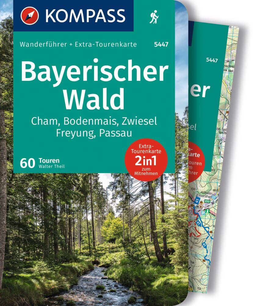 KOMPASS Wanderführer Bayerischer Wald, Cham, Bodenmais, Zwiesel, Freyung, Passau, 60 Touren mit Extra-Tourenkarte (Walter Theil)