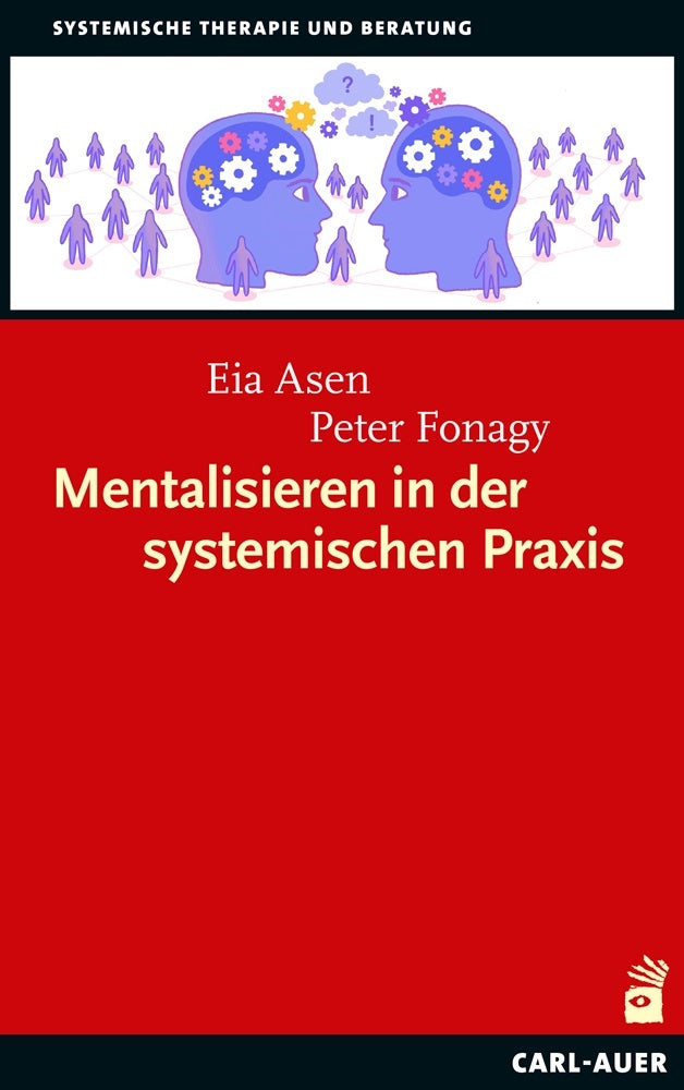 Mentalisieren in der systemischen Praxis (Eia Asen)