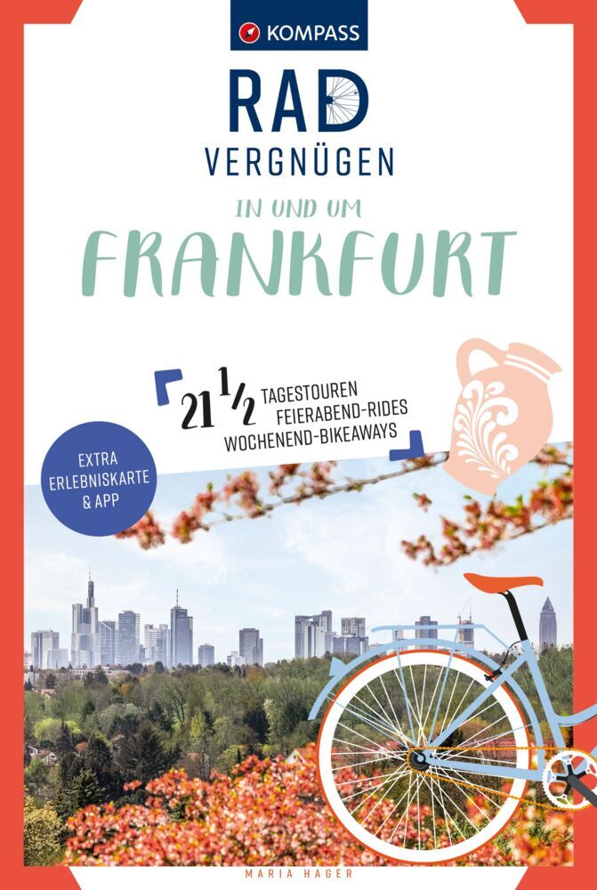 KOMPASS Radvergnügen in und um Frankfurt (Maria Hager)