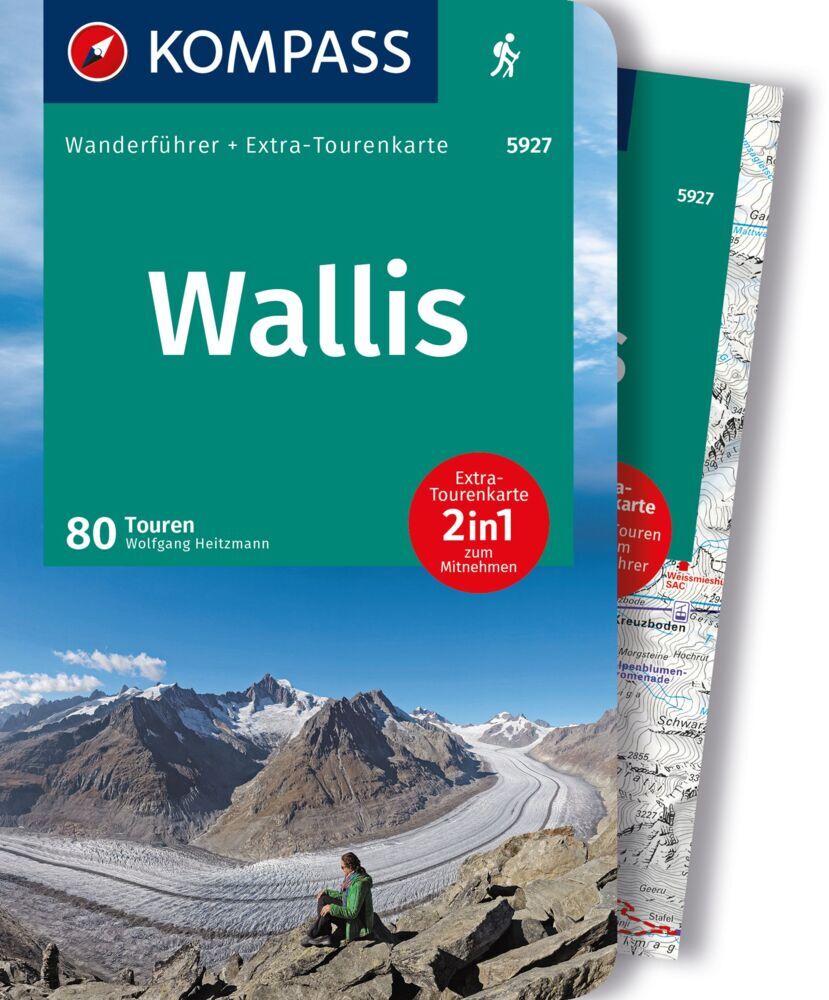 KOMPASS Wanderführer Wallis, 80 Touren mit Extra-Tourenkarte (Wolfgang Heitzmann)