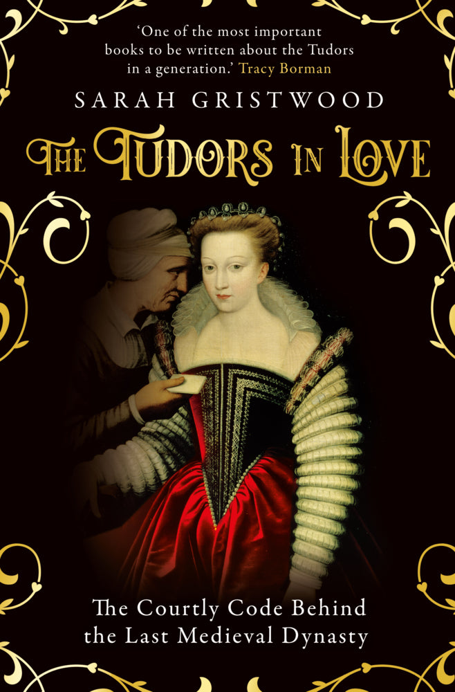 The Tudors in Love (Sarah Gristwood)