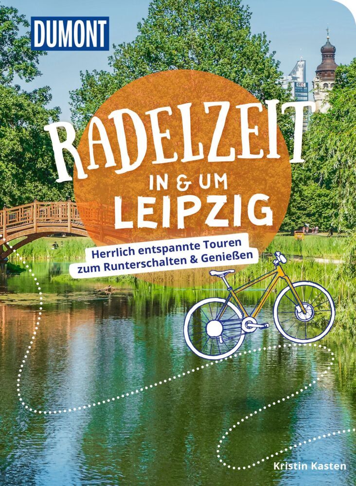 DUMONT Radelzeit in und um Leipzig (Kristin Kasten)