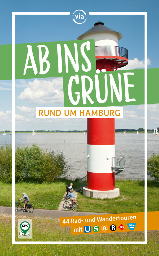 Ab ins Grüne - Rund um Hamburg (Sabine Schrader)