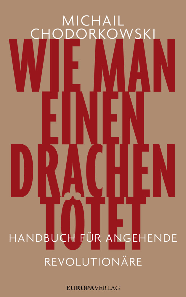 Wie man einen Drachen tötet (Michail Chodorkowski)