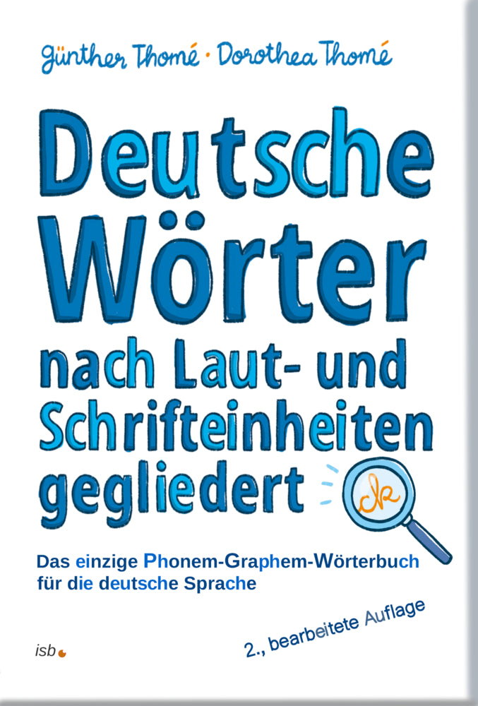 Deutsche Wörter nach Laut- und Schrifteinheiten gegliedert (Günther Thomé)
