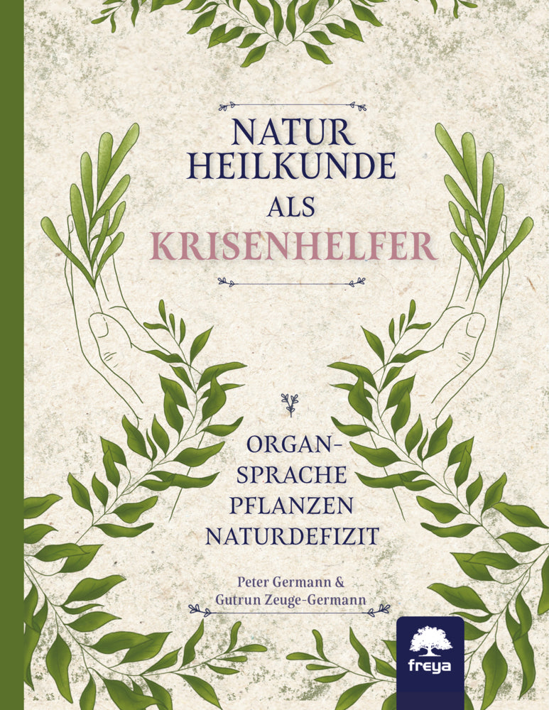 Naturheilkunde als Krisenhelfer (Peter Germann)