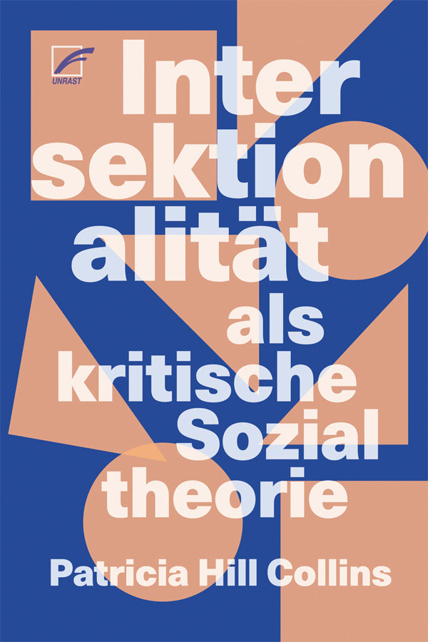 Intersektionalität als kritische Sozialtheorie (Patricia Hill Collins)