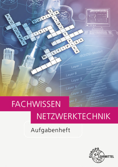 Fachwissen Netzwerktechnik Aufgabenheft (Bernhard Hauser)