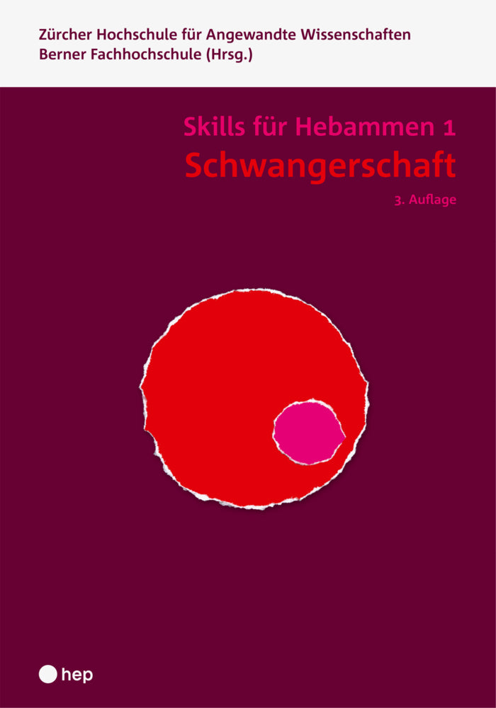 Schwangerschaft - Skills für Hebammen 1 (Print inkl. digitaler Ausgabe) (Berner Fachhochschule)
