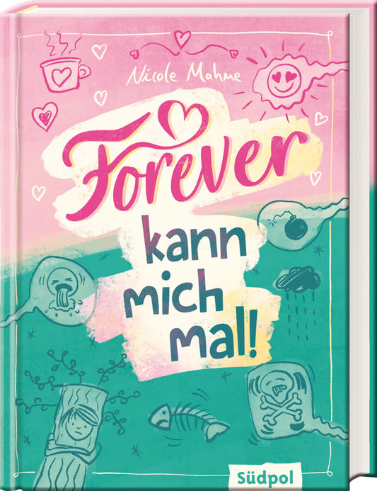 Forever kann mich mal (Nicole Mahne)