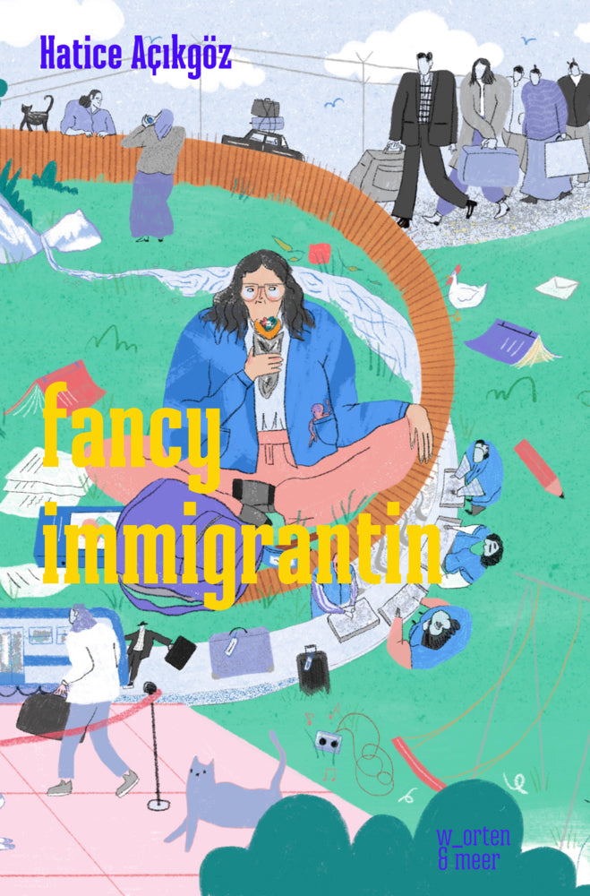 fancy immigrantin (Hatice Açikgöz)