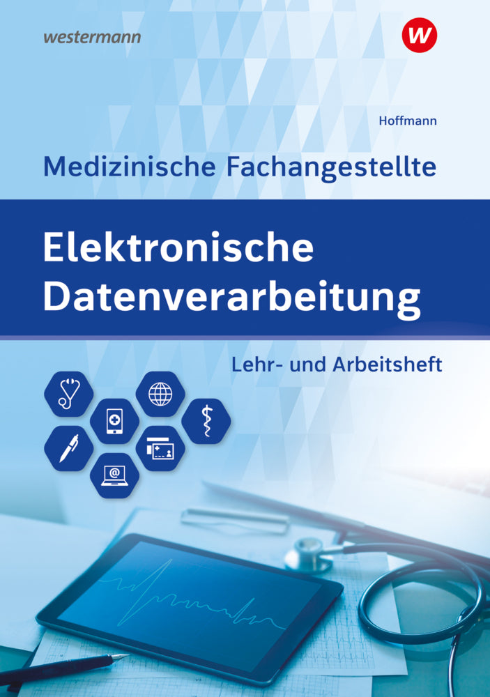 Elektronische Datenverarbeitung - Medizinische Fachangestellte (Uwe Hoffmann)