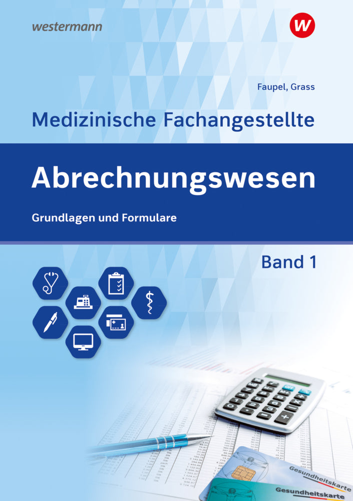 Abrechnungswesen für die Medizinische Fachangestellte (Ute Grass)