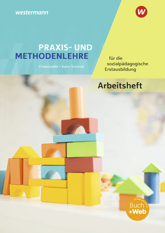 Praxis- und Methodenlehre für die sozialpädagogische Erstausbildung (Anita Finkenzeller)