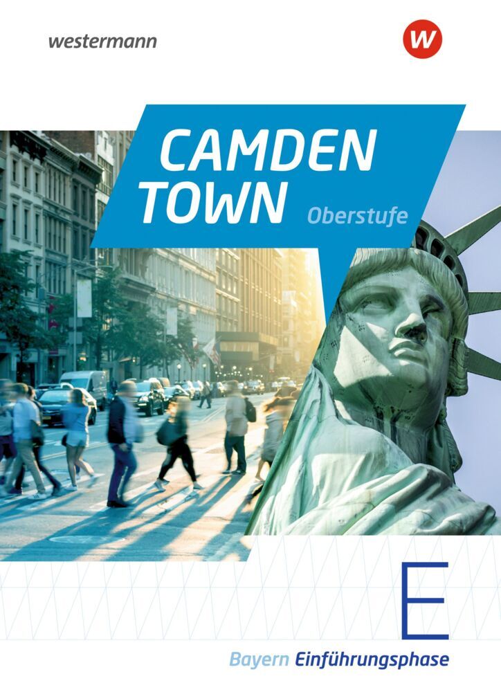 Camden Town Oberstufe - Ausgabe 2023 für die Sekundarstufe II in Bayern