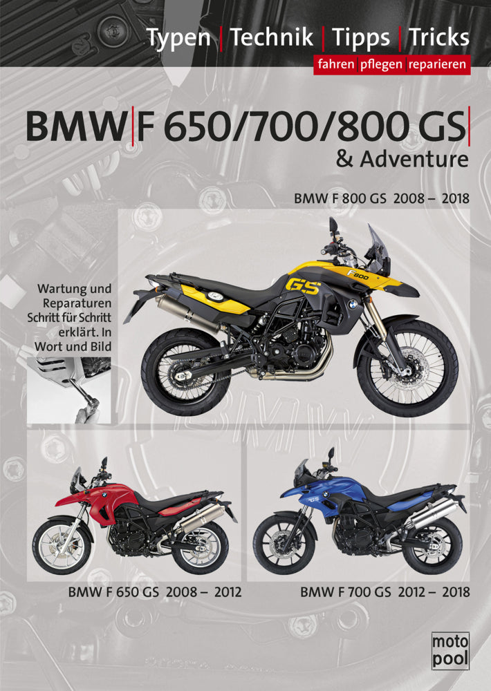 BMW F 650 GS, F 700 GS, F 800 GS, Reparaturanleitung (Thomas Jung)