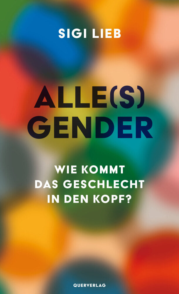 Alle(s) Gender (Sigi Lieb)