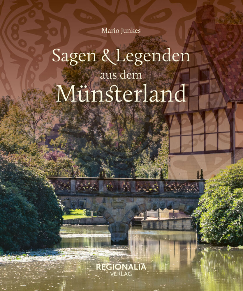Sagen und Legenden aus dem Münsterland (Mario Junkes)