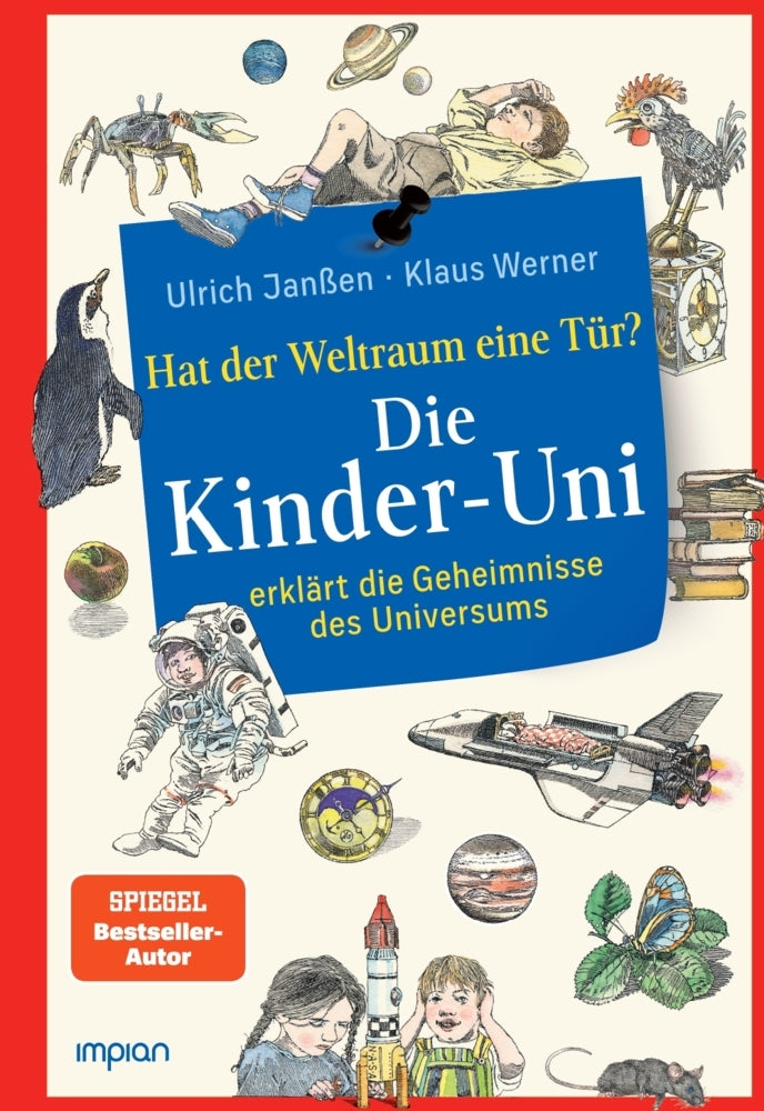 Die Kinder-Uni: hat der Weltraum eine Tür? (Ulrich Janßen)