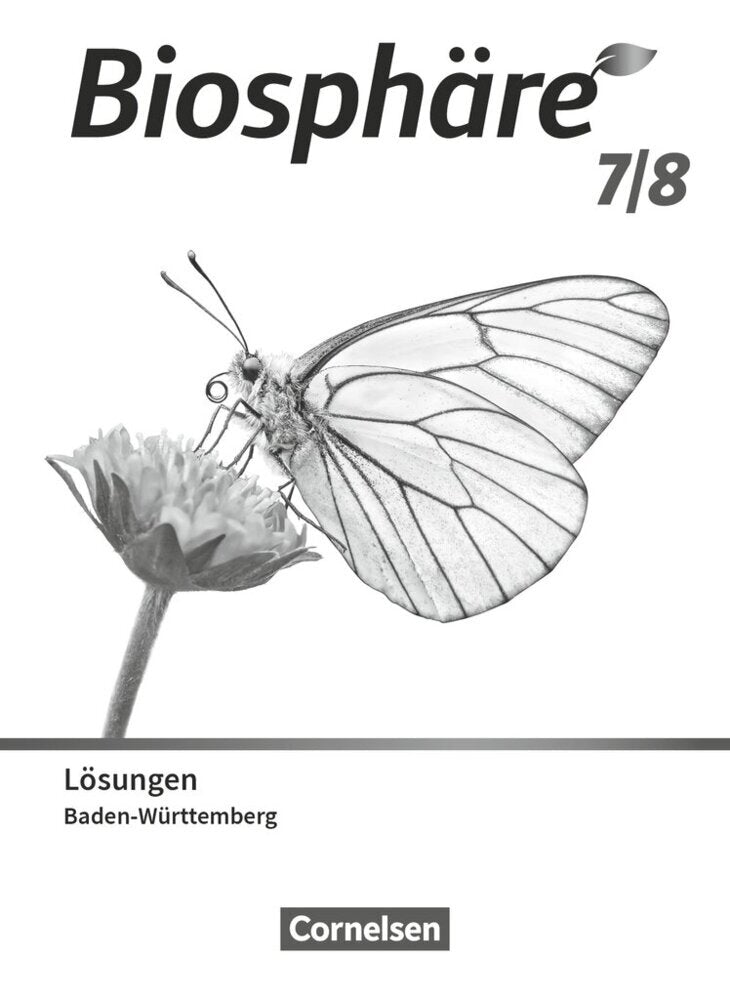 Biosphäre Sekundarstufe I - Gymnasium Baden-Württemberg 2022 - 7./8. Schuljahr (Astrid Agster)