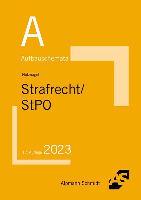 Aufbauschemata Strafrecht / StPO (Sascha Holznagel)