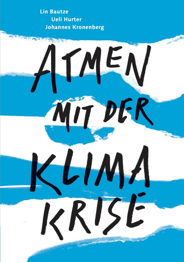 Atmen mit der Klimakrise (Lin Bautze)