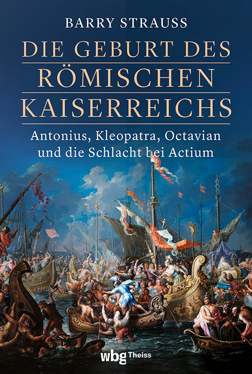 Die Geburt des römischen Kaiserreichs (Barry Strauss)