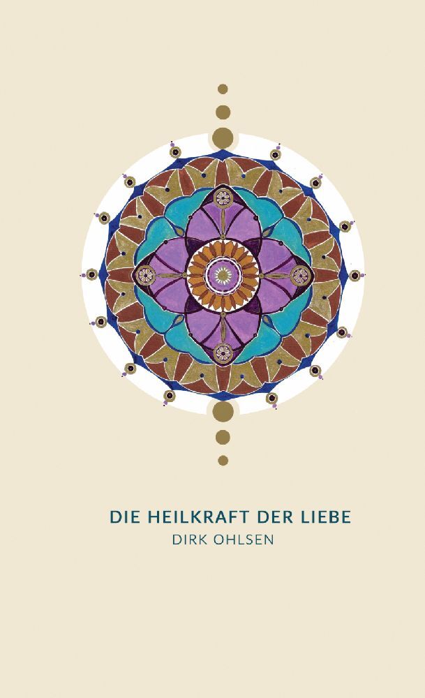 Die Heilkraft der Liebe (Dirk Ohlsen)