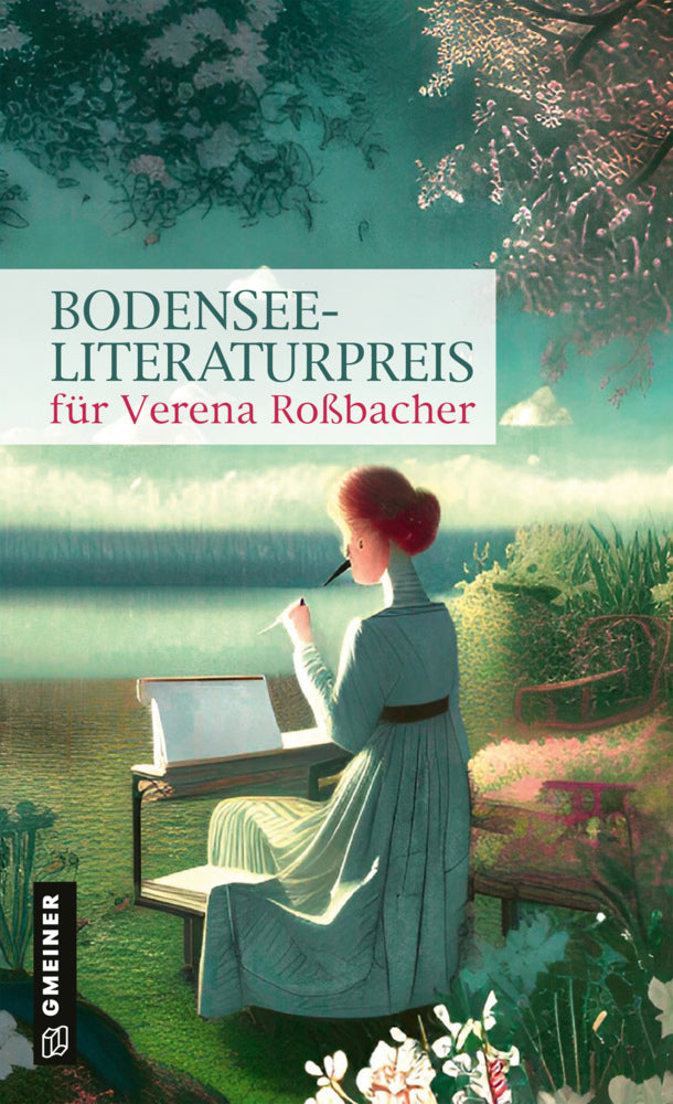 Bodensee-Literaturpreis für Verena Roßbacher (Stadt Überlingen)