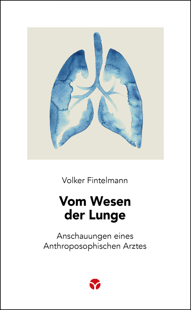 Vom Wesen der Lunge (Volker Fintelmann)