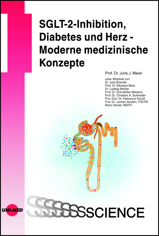 SGLT-2-Inhibition, Diabetes und Herz - Moderne medizinische Konzepte (Juris J. Meier)