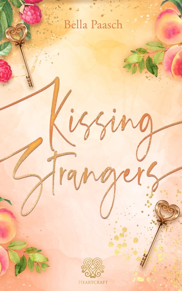 Kissing Strangers (New Adult Romance) (Bella Paasch)