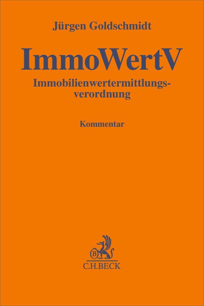 Immobilienwertermittlungsverordnung. ImmoWertV (Jürgen Goldschmidt)