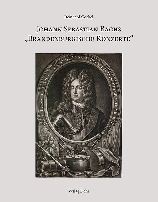 Johann Sebastian Bachs "Brandenburgische Konzerte", m. 2 Audio-CD (Reinhard Goebel)