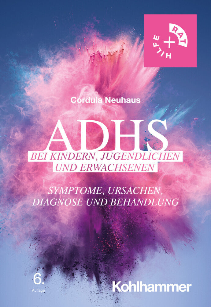 ADHS bei Kindern, Jugendlichen und Erwachsenen (Cordula Neuhaus)
