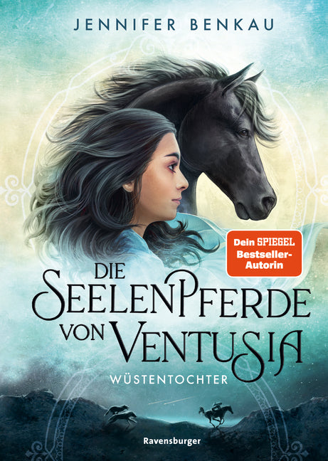 Die Seelenpferde von Ventusia, Band 2 - Wüstentochter (Jennifer Benkau)