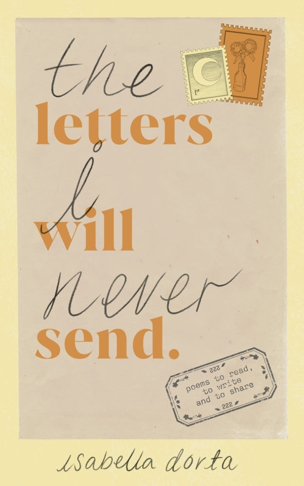 The Letters I Will Never Send (Isabella Dorta)
