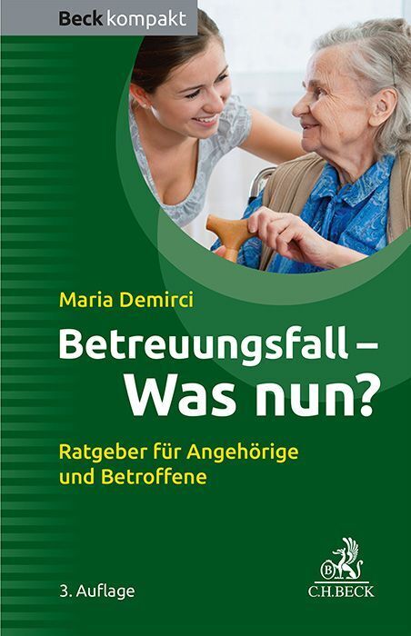 Betreuungsfall - Was nun? (Maria Demirci)