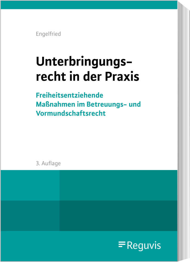 Unterbringungsrecht in der Praxis (Ulrich Engelfried)