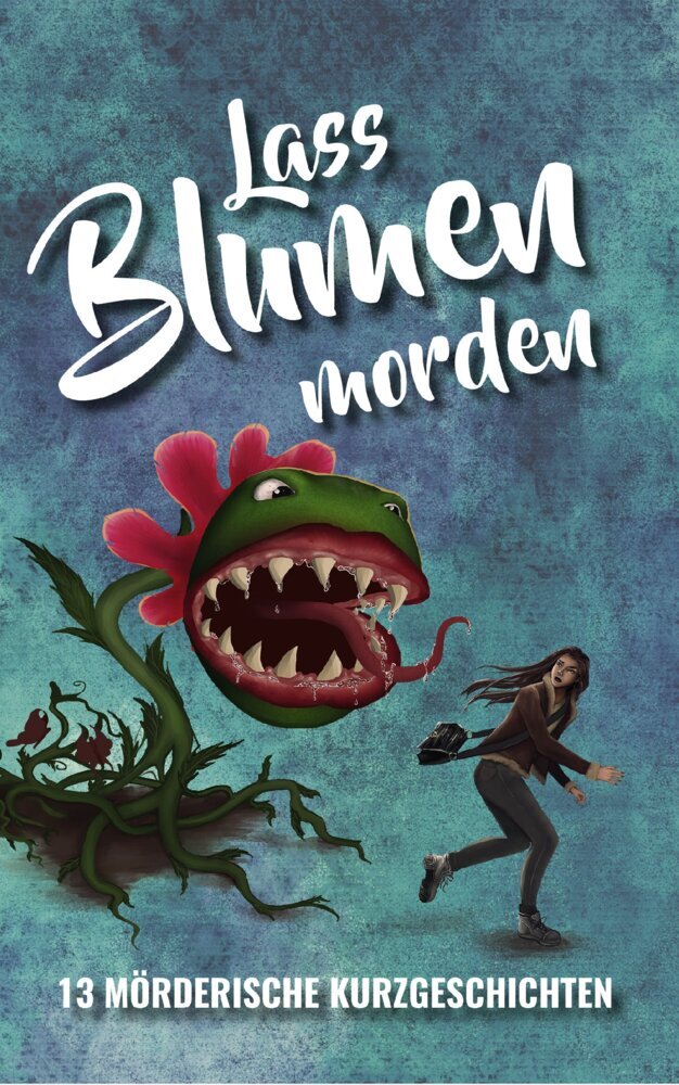 Lass Blumen morden (Helmut Exner)