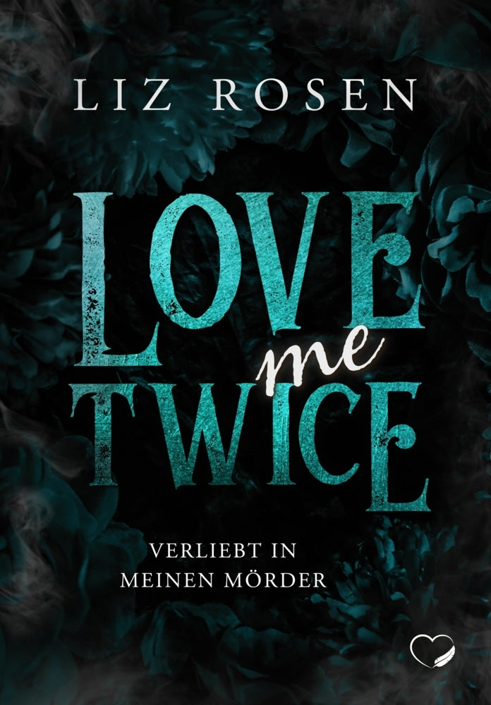 Love me Twice (Liz Rosen)