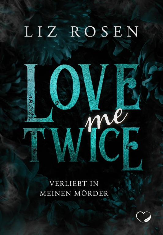 Love me Twice (Liz Rosen)