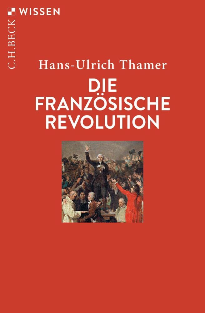 Die Französische Revolution (Hans-Ulrich Thamer)